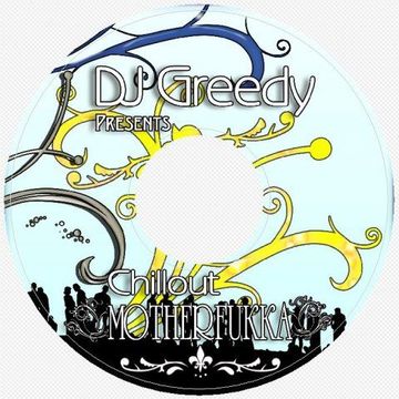 Для печати на диск: &quot;Chillout Motherfukka&quot; DJ Greedy